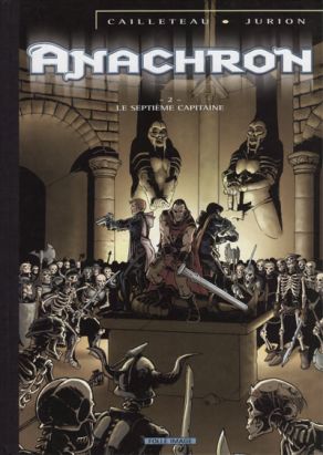 Anachron tome 2 - Tirage de luxe - Le Septième Capitaine