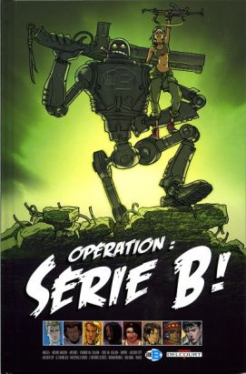 Opération : Série B ! - Opération : Série B ! (éd. 2008)