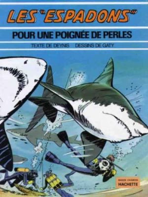Espadons (Les) tome 1 - Pour une poignée de perles (éd. 1974) Espadons (Les) tome 1 - Pour une poignée de perles (éd. 1974)