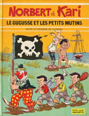 Norbert et Kari tome 2 - Le gugusse et les petits mutins (éd. 1974)