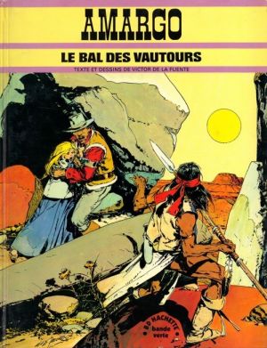 Amargo tome 1 - Le bal des vautours (éd. 1975)