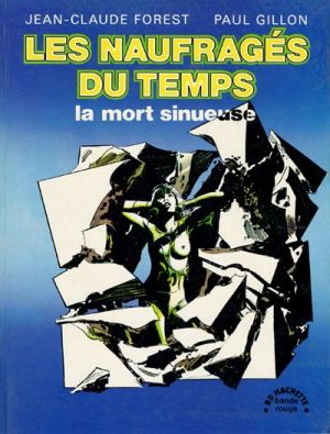 Naufragés du temps (Les) tome 2 - La mort sinueuse (éd. 1975)