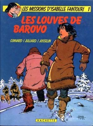 Isabelle Fantouri (Les missions d') tome 1 - Les louves de Barovo (éd. 1983) Isabelle Fantouri (Les missions d') tome 1 - Les louves de Barovo (éd. 1983)