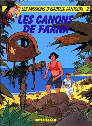Isabelle Fantouri (Les missions d') tome 2 - Les canons de Faana (éd. 1983)