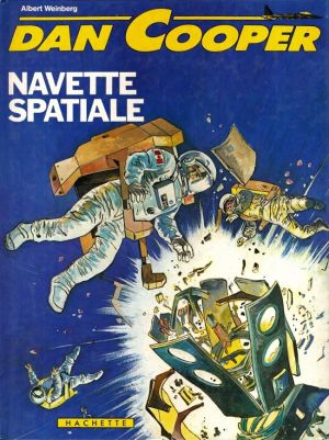 Dan Cooper (Les aventures de) tome 31 - Navette spatiale (éd. 1983)