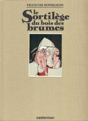 Compagnons du crépuscule (Les) tome 1 - Le sortilège du bois des brumes (éd. 1984)