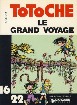 Totoche (16/22) tome 1 - Le grand voyage
