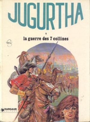 Jugurtha tome 5 - La guerre des 7 collines (éd. 1979)