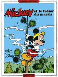 Mickey (Dargaud) tome 1 - Mickey et le trésor du marais (éd. 1980)