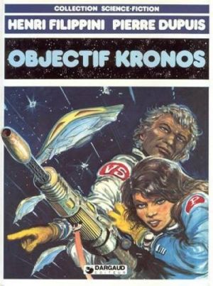 Kronos tome 2 - Objectif Kronos (éd. 1981)