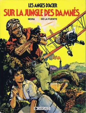 Les anges d'acier tome 2 - Sur la jungle des damnés