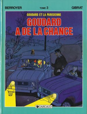 Goudard tome 3 - Goudard a de la chance