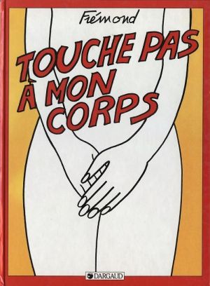 Sentimental tome 3 - Touche pas à mon corps (éd. 1989) Sentimental tome 3 - Touche pas à mon corps (éd. 1989)