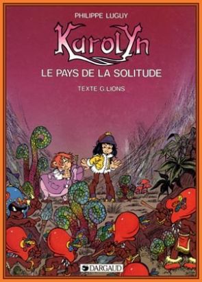 Karolyn tome 2 - Le pays de la solitude (éd. 1990)