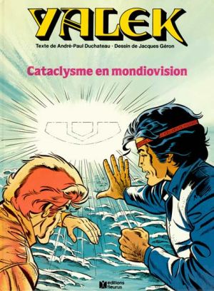 Yalek tome 9 - Cataclysme en mondiovision (éd. 1980)