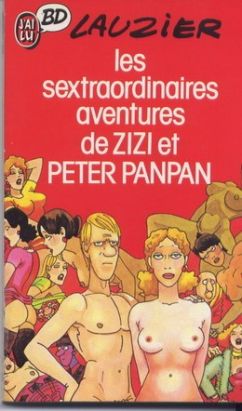 sextraordinaires aventures de zizi et peter pan-pan (les)