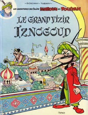 Iznogoud tome 1 - Le Grand Vizir Iznogoud