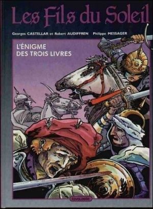Fils du soleil (Les) tome 1 - L'énigme des trois livres (éd. 1987)