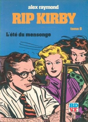 Rip Kirby tome 5 - L'été du mensonge (éd. 1980)