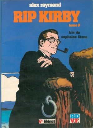 Rip Kirby tome 9 - L'or du capitaine Stone (éd. 1982)