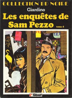 Les enquêtes de Sam Pezzo tome 4