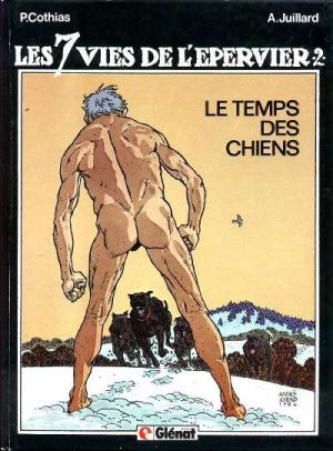 les 7 vies de l'épervier Tome 2 : le temps des chiens