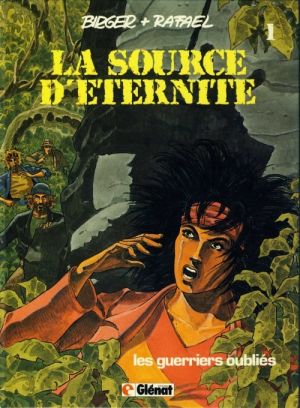 La source d'éternité tome 1 - Les guerriers oubliés