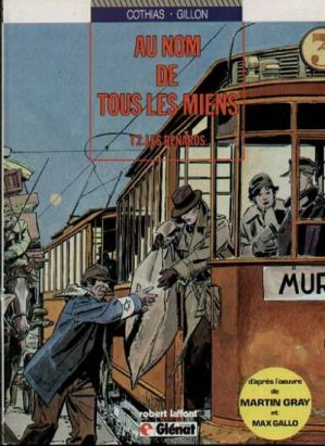 Au nom de tous les miens tome 2