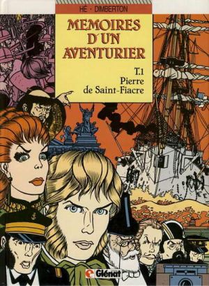 Mémoires d'un aventurier tome 1 - Pierre de Saint-Fiacre (éd. 1989)