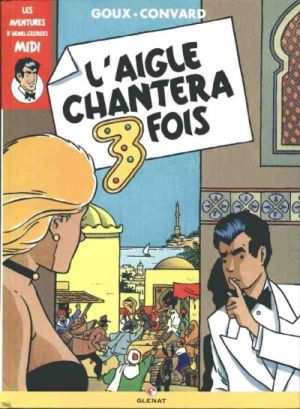 l'aigle chantera 3 fois
