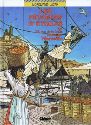 les pecheurs d'etoiles tome 4 - marseille 26 rue de la belle mariniere les pecheurs d'etoiles tome 4 - marseille 26 rue de la belle mariniere