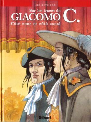 Giacomo C. - Sur les traces de Giacomo C. Côté cour et côté canal (éd. 2002)