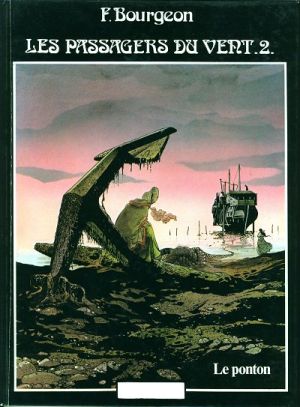 Passagers du vent (Les) tome 2 - Le ponton (éd. 1980)
