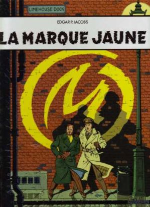 Blake et Mortimer (France Loisirs) tome 6 - La marque jaune (éd. 1987) Blake et Mortimer (France Loisirs) tome 6 - La marque jaune (éd. 1987)
