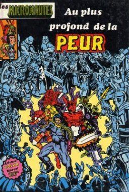 Albums Artima DC/Marvel Super Star tome 10 - Les Micronautes : Au plus profond de la peur (éd. 1981) Albums Artima DC/Marvel Super Star tome 10 - Les Micronautes : Au plus profond de la peur (éd. 1981)