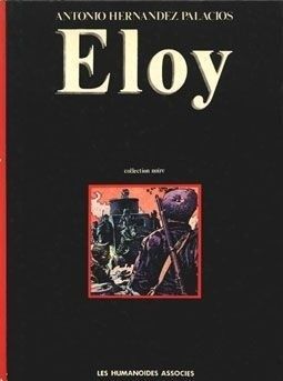 Eloy tome 1 - Eloy (éd. 1981)