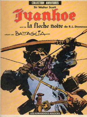 Ivanhoé + La flèche noire - Ivanhoé + La flèche noire (éd. 1982)