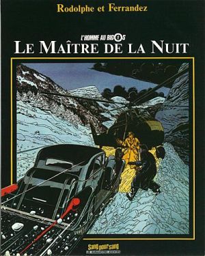 Homme au bigos (L') (Les Enquêtes du commissaire Raffini) tome 2 - Le maître de la nuit (éd. 1982)