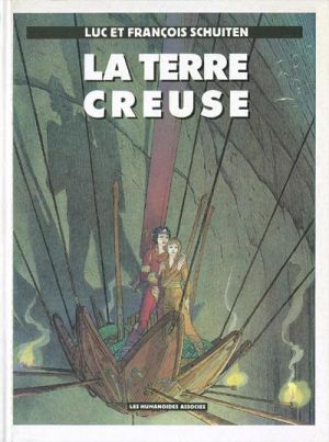 Les terres creuses tome 2 - La terre creuse