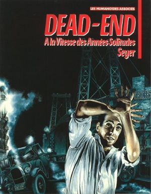 Dead-End - A la vitesse des années-solitudes