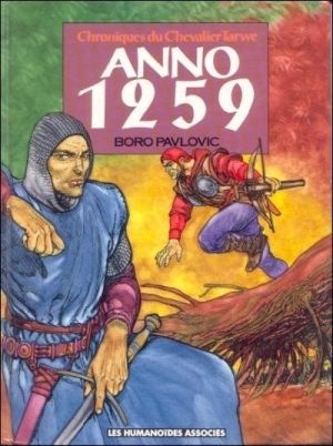 Chroniques du chevalier Tarwe tome 1 - Anno 1259