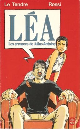 Errances de Julius Antoine (Les) tome 1 - Léa (éd. 1987) Errances de Julius Antoine (Les) tome 1 - Léa (éd. 1987)
