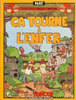 Félix et Nestor (Les aventures de) - Ca tourne à l'enfer (éd. 1989)