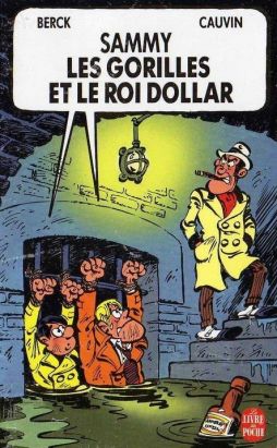 Sammy tome 8 - Les Gorilles et le Roi Dollar (éd. 1988)