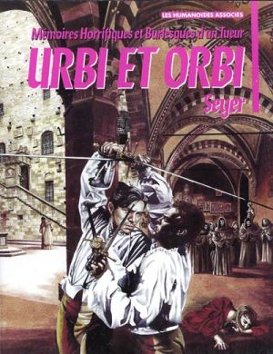 Mémoires horrifiques et burlesques d'un tueur tome 1 - Urbi et orbi