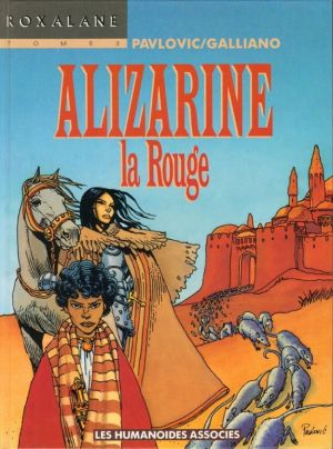 Roxalane tome 3 - Alizarine la Rouge