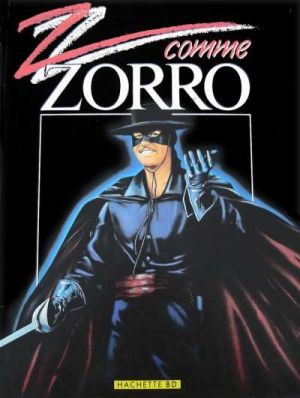 Z comme Zorro - Z comme Zorro (éd. 1986) Z comme Zorro - Z comme Zorro (éd. 1986)