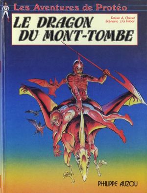 Protéo tome 2 - Le dragon du Mont-Tombe Protéo tome 2 - Le dragon du Mont-Tombe