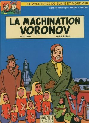Blake et Mortimer (France Loisirs) tome 14 - La Machination Voronov (éd. 2000) Blake et Mortimer (France Loisirs) tome 14 - La Machination Voronov (éd. 2000)