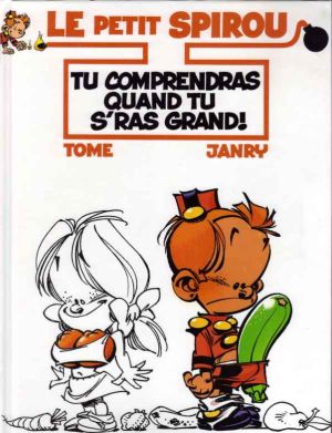 Petit Spirou (Le) tome 10 - Tu comprendras quand tu s'ras grand ! (éd. 2001) Petit Spirou (Le) tome 10 - Tu comprendras quand tu s'ras grand ! (éd. 2001)